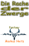 "Die Rache der Zwerge" - Markus Heitz